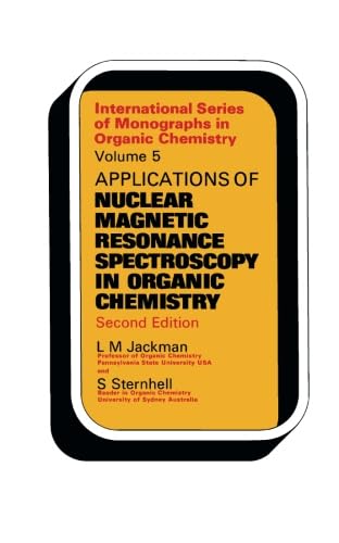 Applications of Nuclear Magnetic Resonance Spectroscopy in Organic Chemistry: Second Edition