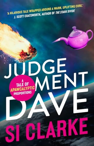 Judgement Dave: A tale of aPAWcalyptic proportions (Starship Teapot)