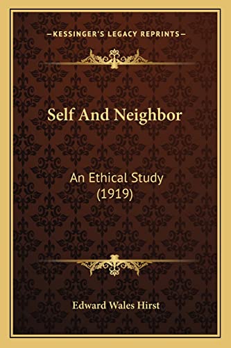 Self And Neighbor: An Ethical Study (1919)