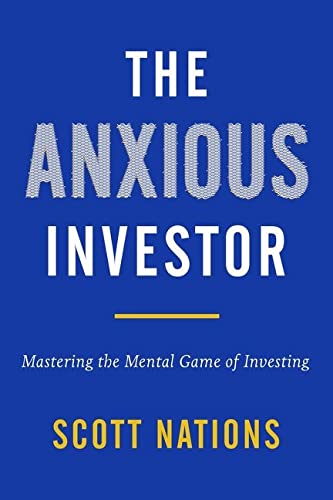 William Morrow The Anxious Investor: Mastering the Mental Game of Investing