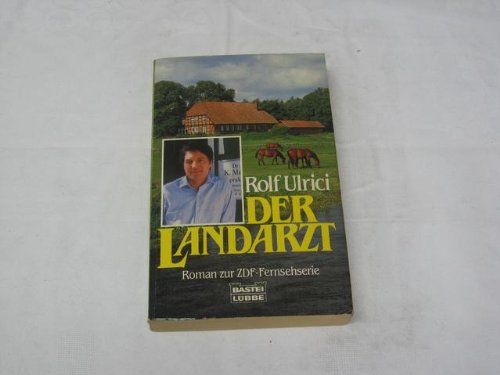 Der Landarzt (Roman zur ZDF-Fernsehserie)
