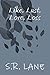 Like, Lust, Love, Loss: Book 1