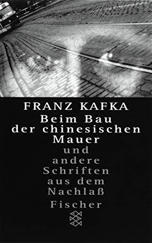 Beim Bau Der Chinesischen Mauer Und Andere Schr... 3596124468 Book Cover