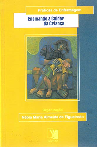 Preisvergleich Produktbild Ensinando A Cuidar Da Criança (Em Portuguese do Brasil)