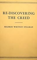 Re-discovering the creed, B00087HWHO Book Cover