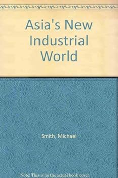 Paperback Asia's New Industrial World Book