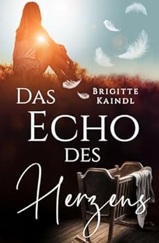 Paperback Das Echo des Herzens (German Edition) [German] Book