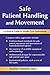 Produktbild SAFE PATIENT HANDLING & MOVEME: A Guide for Nurses And Other Health Care Providers