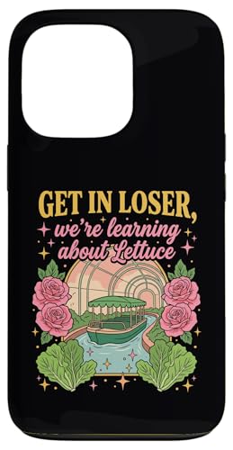 Get in Loser We Learn About Lettuce Fun Garden �X�}�z�P�[�X iPhone 13 Pro �p