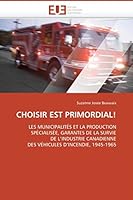 Choisir Est Primordial! 6131506272 Book Cover