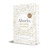 Abuelo, ¿me cuentas tu historia? (edición oficial) (¿Me cuentas tu historia?): Un libro personalizable que se convertirá en un magnífico recuerdo de ... para los abuelos.: 4 (Obras diversas)