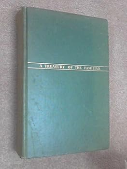 Hardcover A Treasury of the Familiar Book