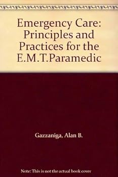 Hardcover Emergency care: Principles and practices for the EMT-paramedic Book