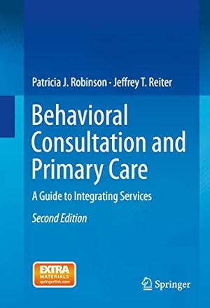 Behavioral Consultation and Primary Care: A Guide to Integrating Services
