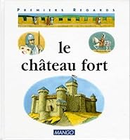 Le château fort 2740406797 Book Cover