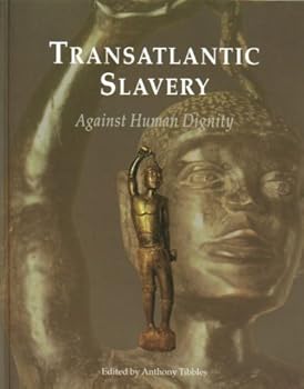 Paperback Transatlantic Slavery: Against Human Dignity Book
