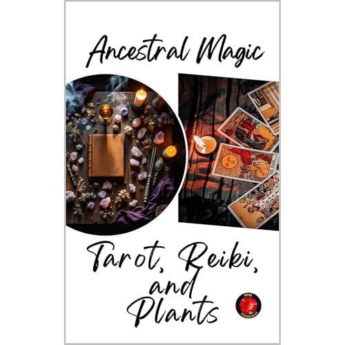 Ancestral Magic. Tarot, Reiki, and Plants Audiolibro Por Alina Rubi, Angeline Rubi arte de portada