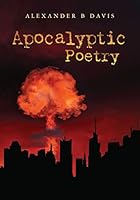 Apocalyptic Poetry 1507679173 Book Cover