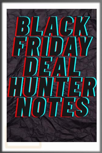 Black Friday Deal Hunter Notes: A Fun Notebook for Tracking Discounts