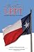 The Texas Left: The Radical Roots of Lone Star Liberalism (Elma Dill Russell Spencer Series in the West and Southwest)