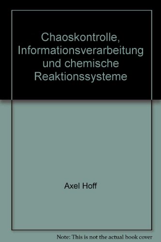 Chaoskontrolle, Informationsverarbeitung und chemische Reaktionssysteme