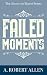 Failed Moments (Historical Fiction): The Slavery and Beyond Series