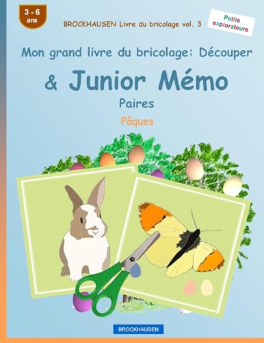 BROCKHAUSEN Livre du bricolage vol. 3 - Mon grand livre du bricolage: Découper & Junior Mémo Paires: Pâques (French Edition)