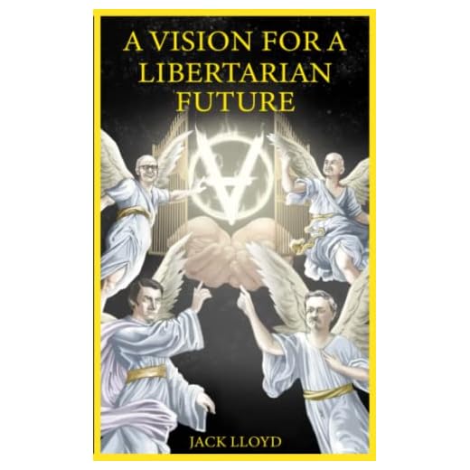 A Vision for a Libertarian Future (Libertarian Voluntaryist Philosophy)