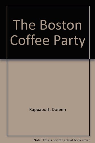 The Boston Coffee Party 0812485882 Book Cover