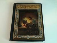 A Treasury of Heros and Heroines B002BAC0M8 Book Cover