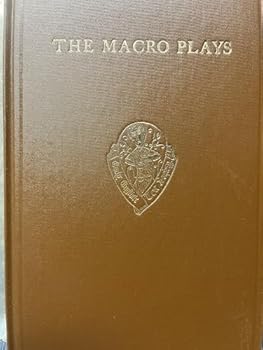 Hardcover [(The Macro Plays: "The Castle of Perseverance", "Wisdom", "Mankind")] [Author: Mark Eccles] published on (July, 1969) Book