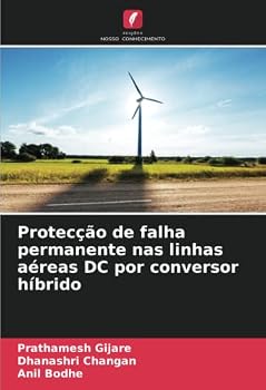 Paperback Protecção de falha permanente nas linhas aéreas DC por conversor híbrido [Portuguese] Book