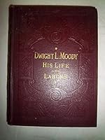 Dwight L. Moody His Life and Labors B002O6UYSG Book Cover