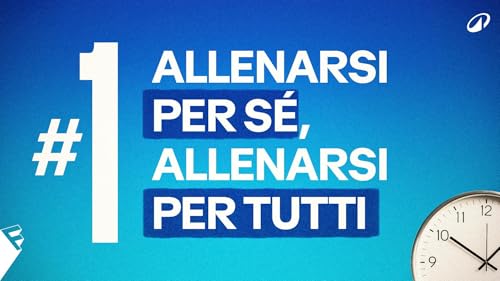 Ep. 1 - Allenarsi per s&eacute;, allenarsi per tutti (con Stefania Sacchi)