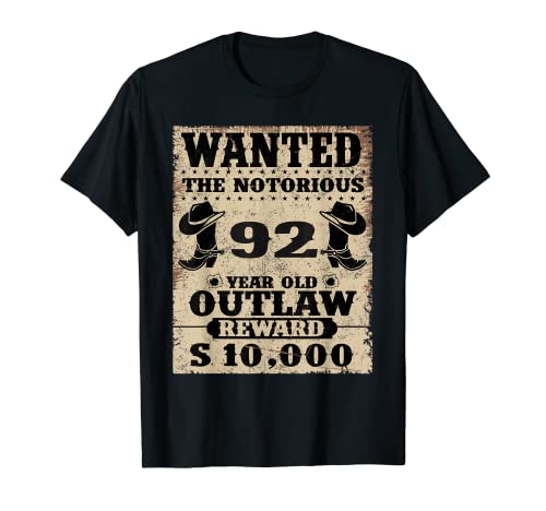 Se busca 92 cumpleaños 92 Año viejo Outlaw Bday Camiseta