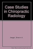Case Studies in Chiropractic Radiology 0834201488 Book Cover