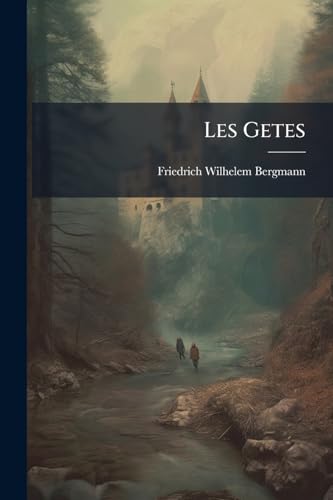 Les Getes (German Edition)