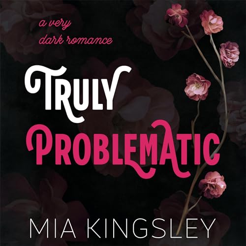 Page de couverture de Truly Problematic