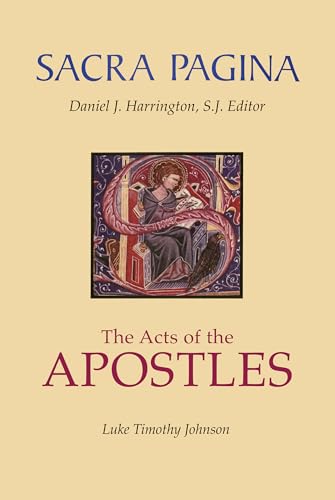 The Acts of the Apostles (Sacra Pagina Series, Vol. 5)