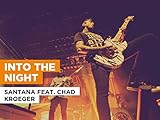  Into The Night al estilo de Santana feat. Chad Kroeger