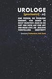 Urologe geschätzt: Notizbuch inkl. To Do Liste | Das perfekte Geschenk für Männer, die für die innere Medizin zuständig sind | Geschenkidee | Geschenke