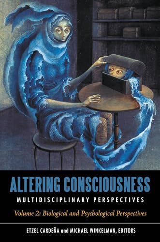 Altering Consciousness: Multidisiplinary Perspectives view 2