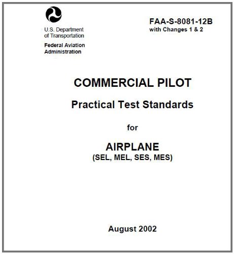 COMMERCIAL PILOT Practical Test Standards for AIRPLANE, (SEL, MEL, SES ...