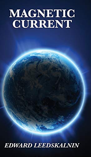 Magnetic Current: A Classic Exploration of Magnetism and Natural Forces