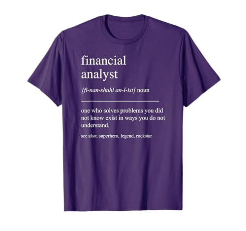 Funny Financial Analyst Definition Finance CFA Retirement T-Shirt