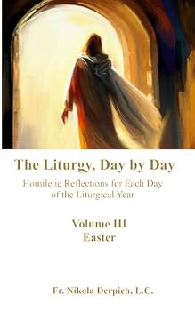 Paperback The Liturgy, Day by Day: Volume III: Easter Book
