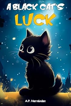 Paperback A Black Cat's Luck: A Fun Story for Children Book