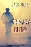  Primary Glory (The Forging of Luke Stone Book 4) (English Edition)