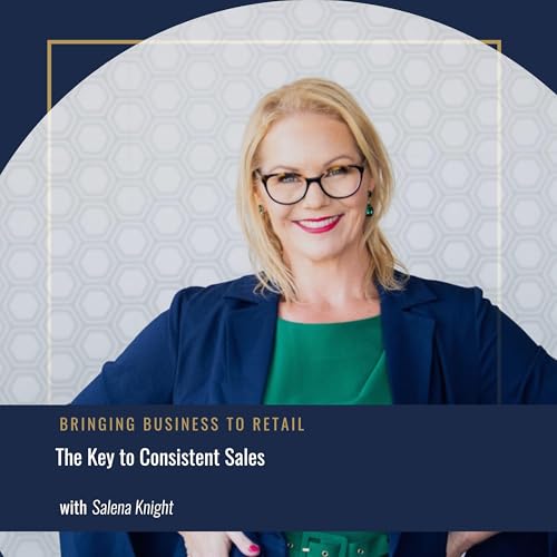 The Key to Consistent Sales