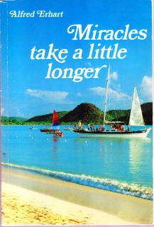 Paperback Miracles take a little longer Book